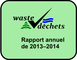 waste dechets Rapport annuel de 2013–2014